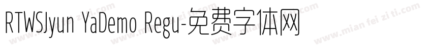 RTWSJyun YaDemo Regu字体转换